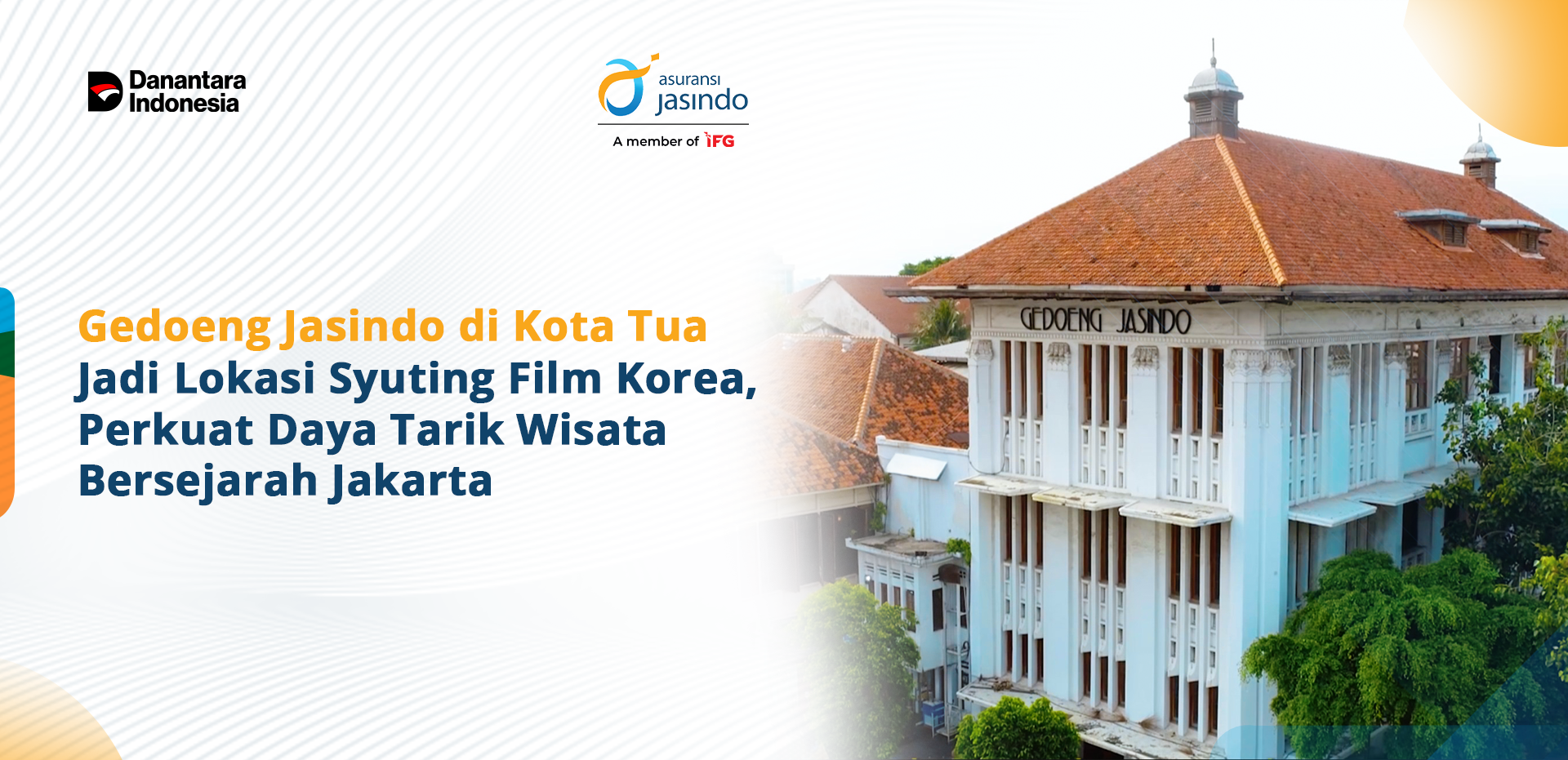 Gedoeng Jasindo di Kota Tua Jadi Lokasi Syuting Film Korea, Perkuat Daya Tarik Wisata Bersejarah Jakarta